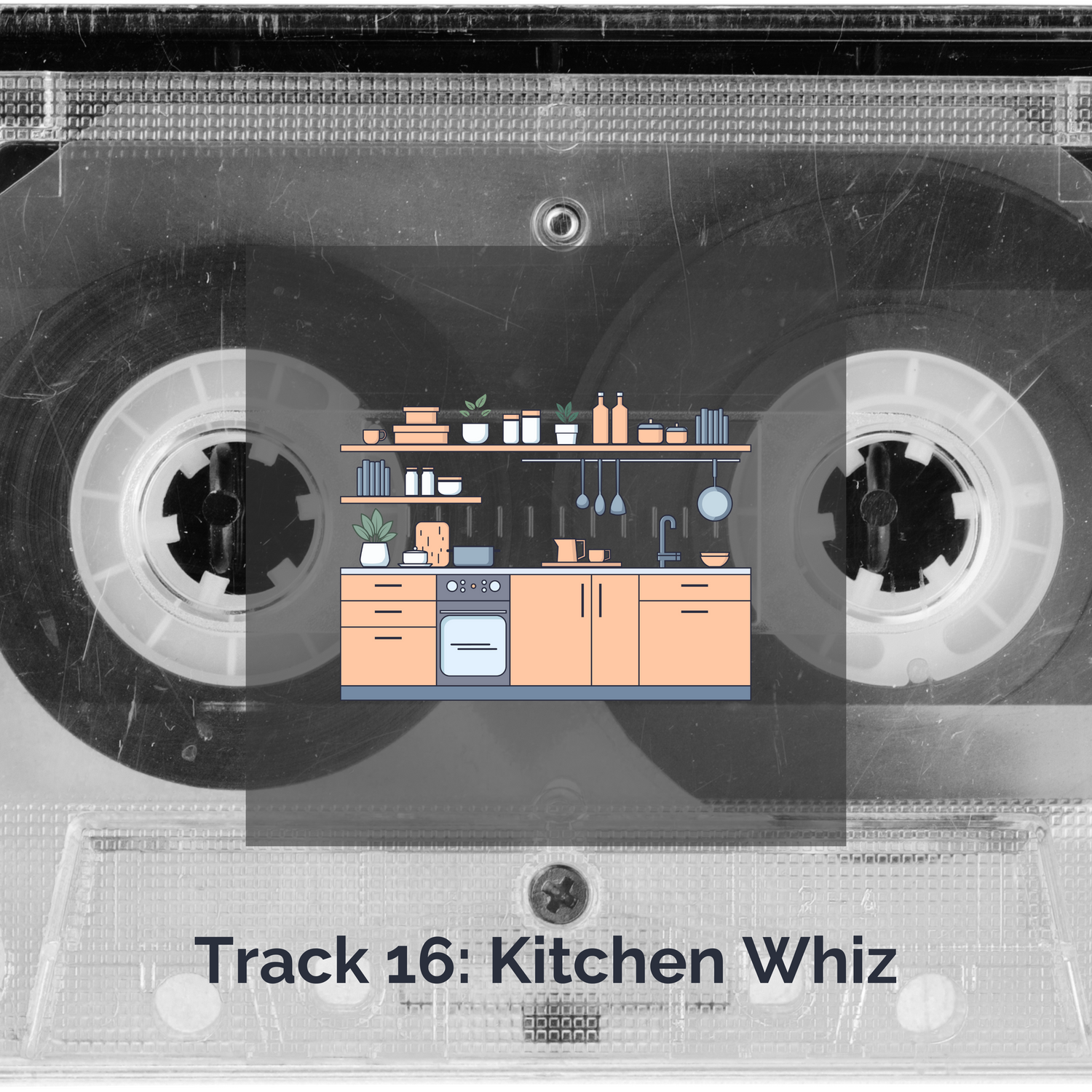 Track 16: Kitchen Whiz