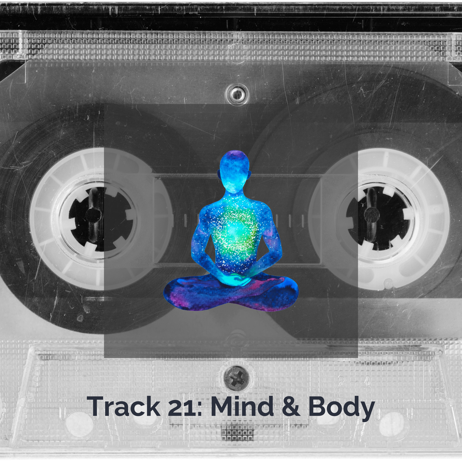 Track 21: Mind & Body